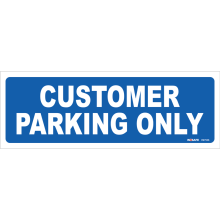 Buy Customer Parking Only in General Signs from Astrolift NZ