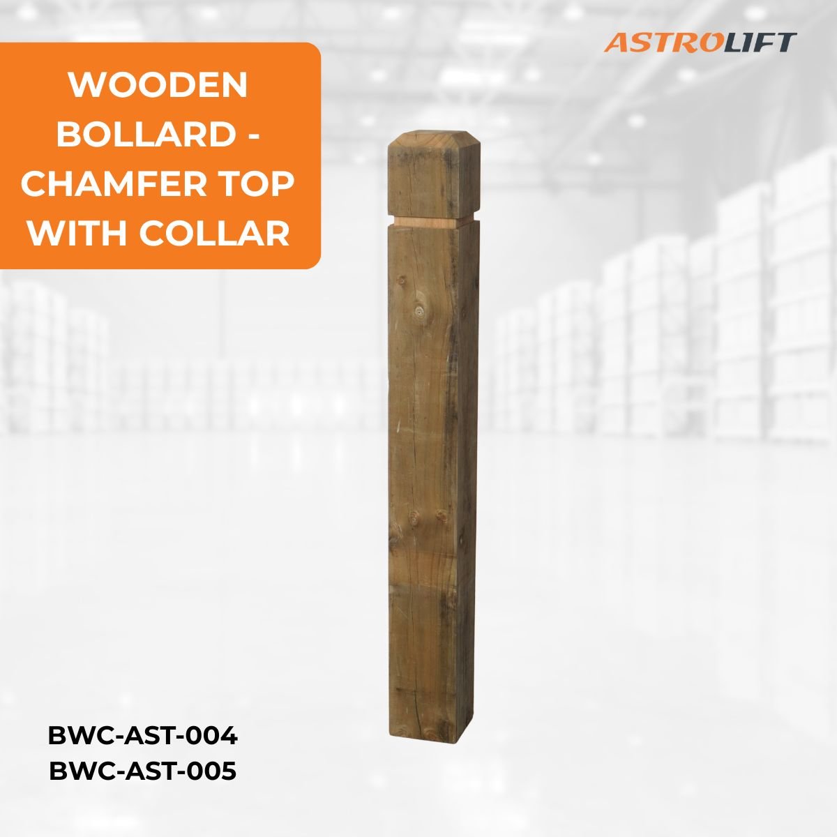Buy Wooden Bollard Collar Chamfer in New Products available at Astrolift NZ